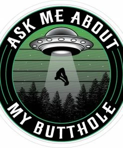 Bare Arms Gear Ask Me About My Butthole Sticker