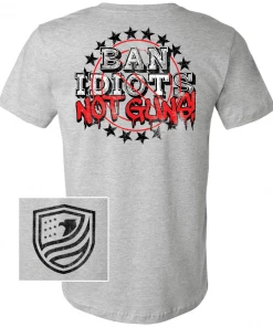 Bare Arms Gear Ban Idiots Not Guns BA Trading Mens Apparel