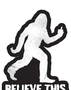 Bare Arms Gear Believe This Sasquatch Sticker