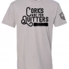 Bare Arms Gear Corks Are For Quitters T-Shirt BA Trading Mens Apparel
