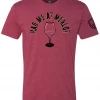 Bare Arms Gear BA Trading Mens Apparel Had Me At Merlot T-Shirt