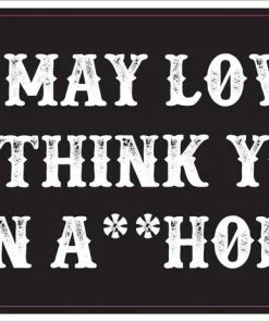 Bare Arms Gear Jesus May Love You Stickers