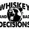 Bare Arms Gear Whiskey & Bad Decisions Sticker