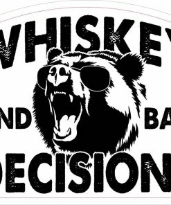 Bare Arms Gear Whiskey & Bad Decisions Sticker
