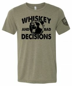 Bare Arms Gear Whiskey And Bad Decisions T-Shirt BA Trading Mens Apparel